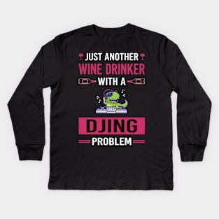 Wine Drinker Djing DJ Disc Jockey Deejay Kids Long Sleeve T-Shirt